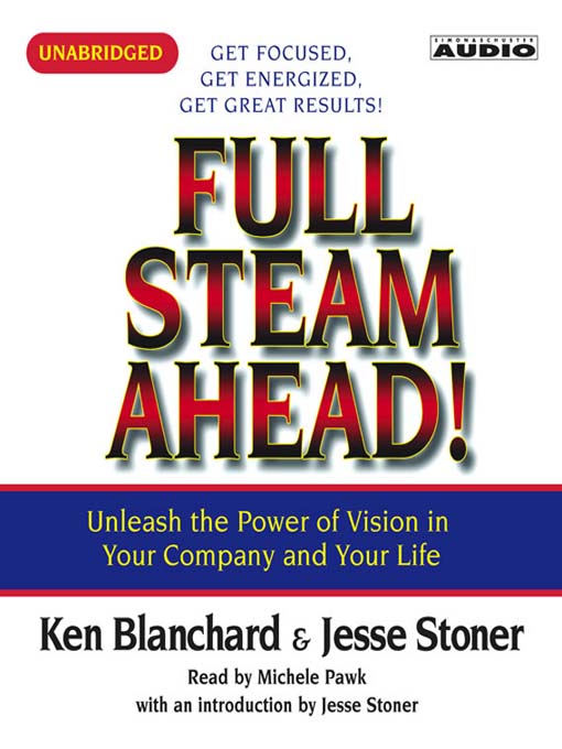 Title details for Full Steam Ahead by Kenneth Blanchard - Available